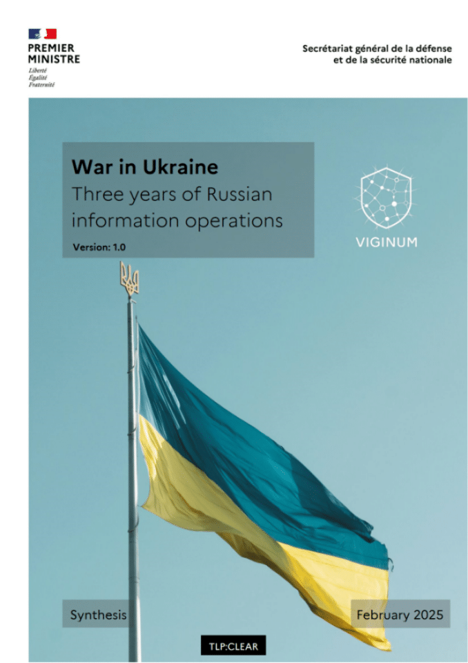 VIGINUM：俄罗斯三年的信息行动与乌克兰战争影响分析