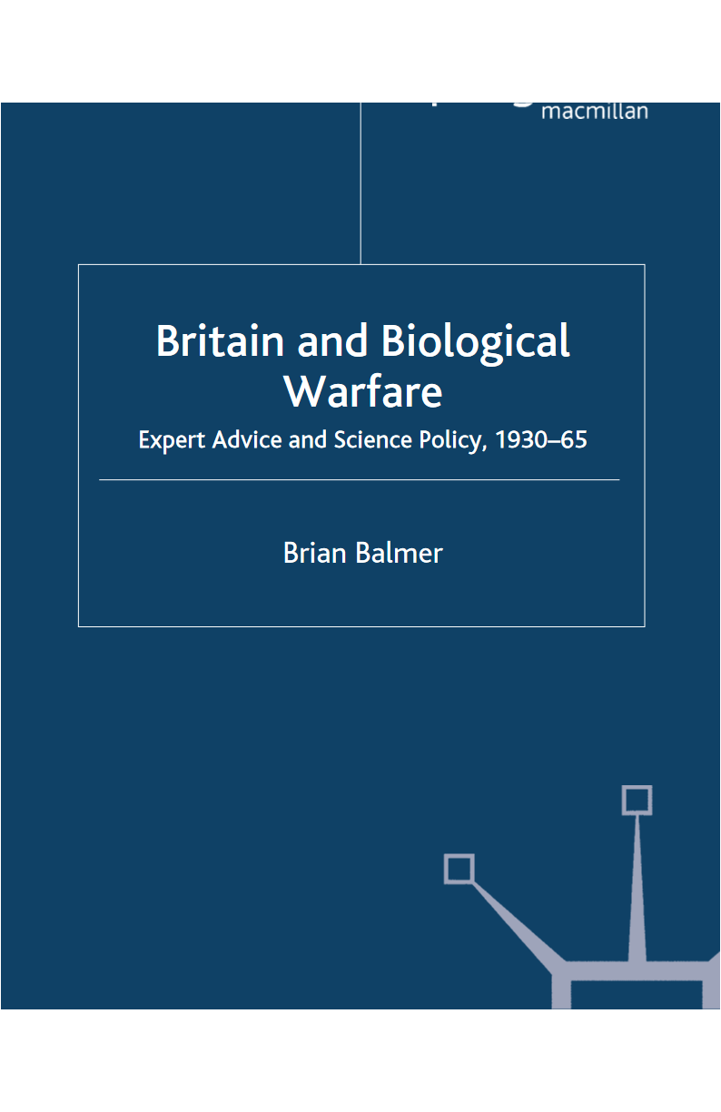 英国与生物战：专家建议与科学政策，1930–1965