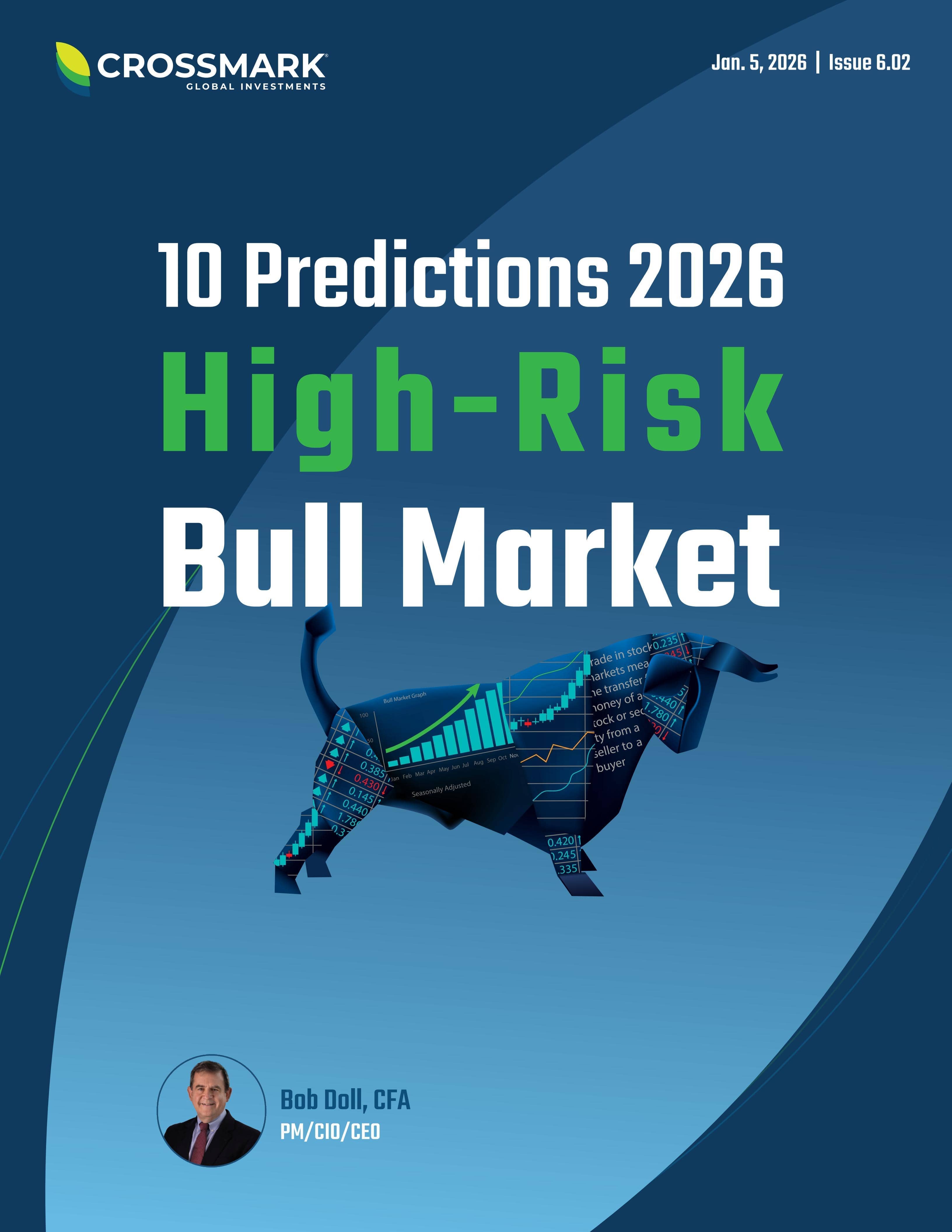 Crossmark全球投资：2026年高风险牛市预测